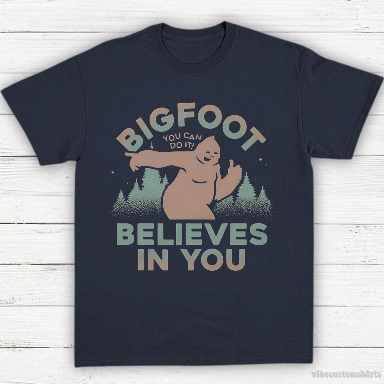 Bigfoot Believes In You Shirt product image 3