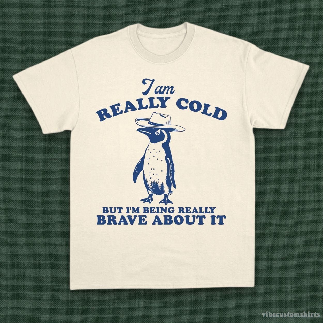 I'm Really Cold But I'm Being Really Brave About It Cowboy Penguin Shirt product image 1