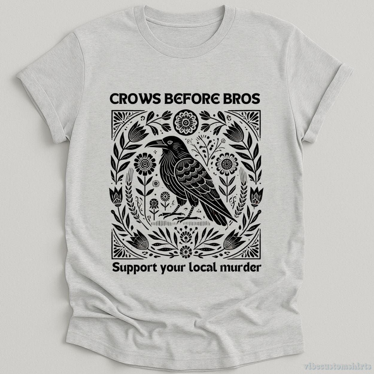 Crows Before Bros Support Your Local Murder Vintage Shirt product image 3