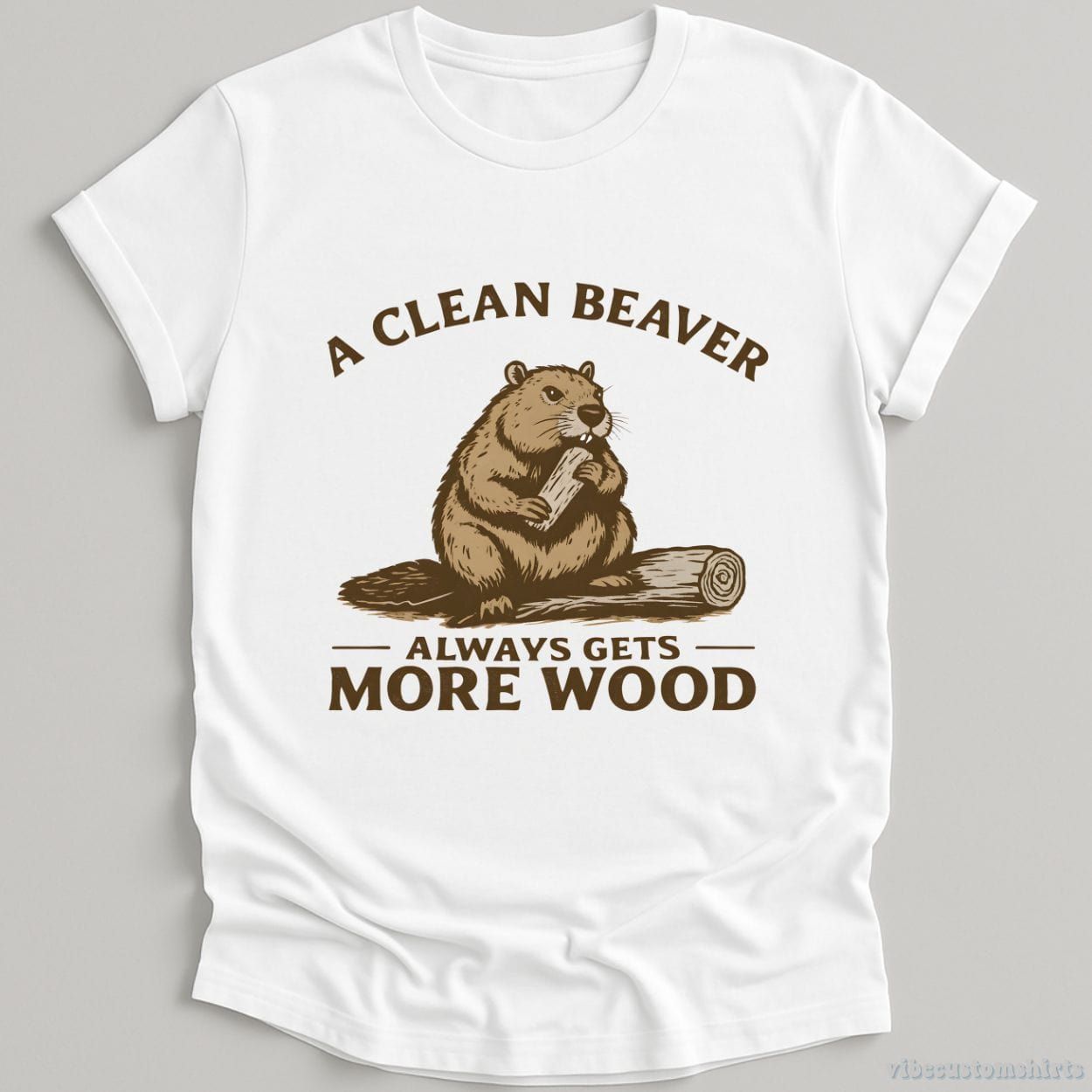 A Clean Beaver Always Gets More Wood Funny Humor Shirt product image 2