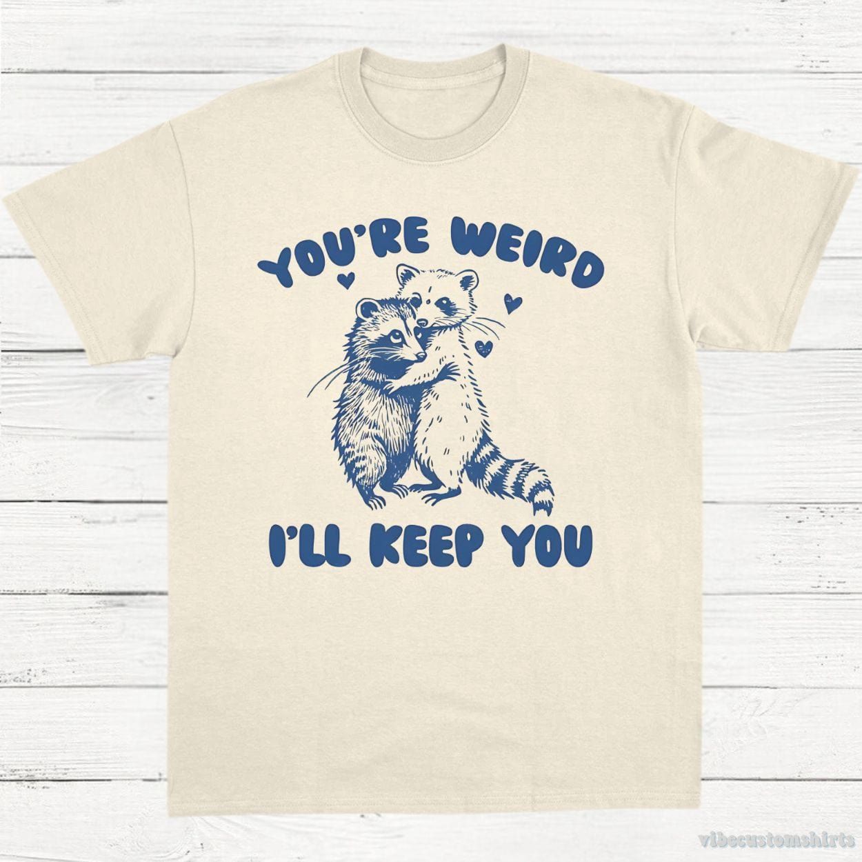 You're Weird I'll Keep You Vintage Shirt, Funny Raccoon Opossum Friendship T-Shirt, Meme Possum T Shirt, Unisex Adult Tee, Gift For Friend product image 3