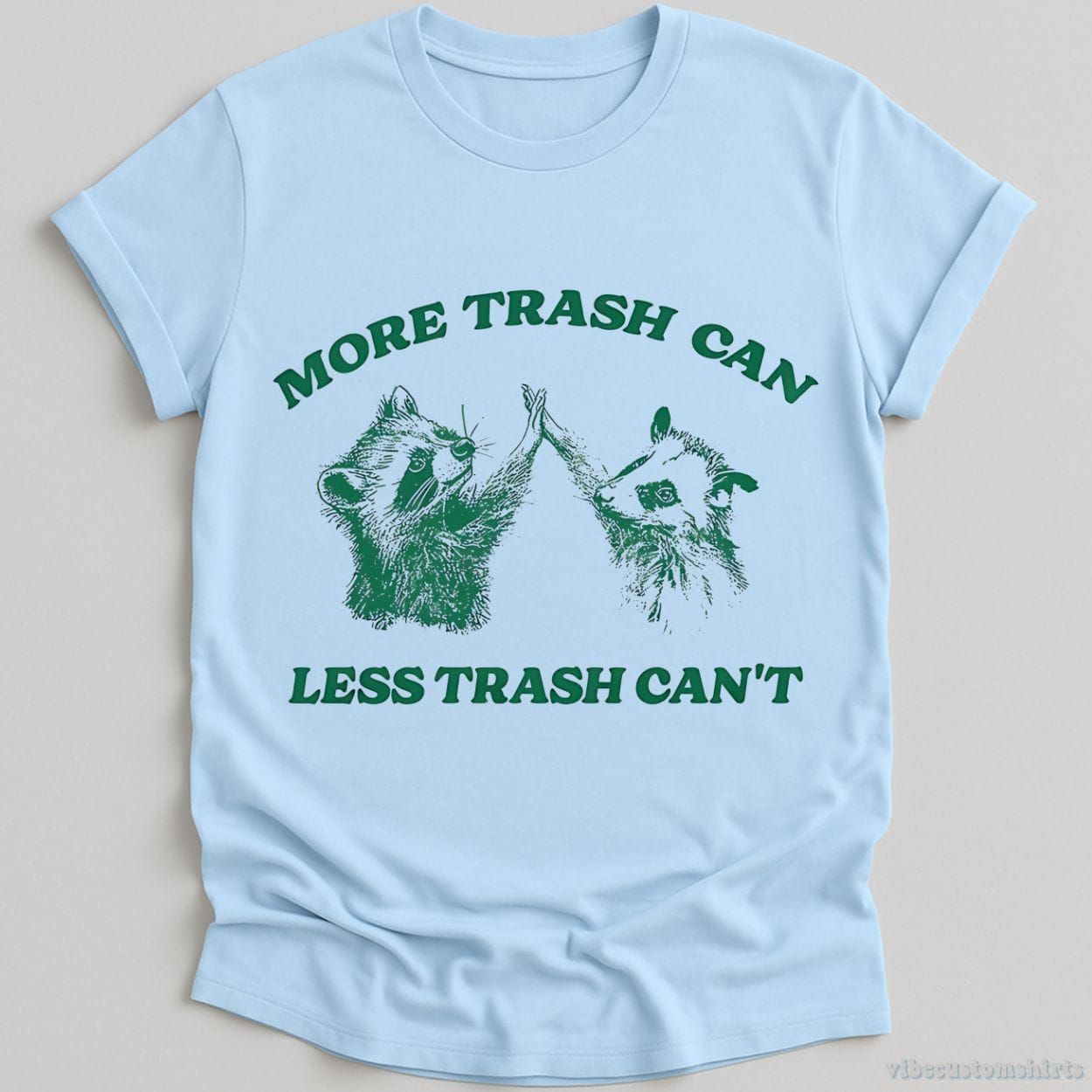 More Trash Can Less Trash Can't Raccoon Opossum Shirt product image 5
