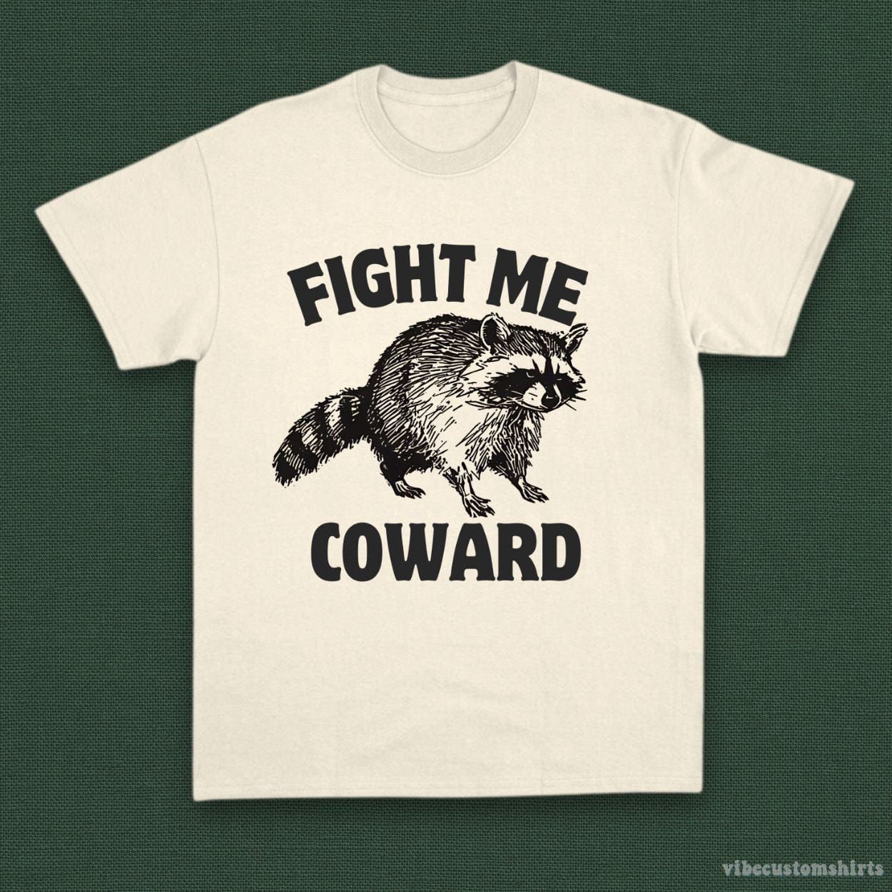 Fight Me Coward Angry Raccoon Shirt product image 1