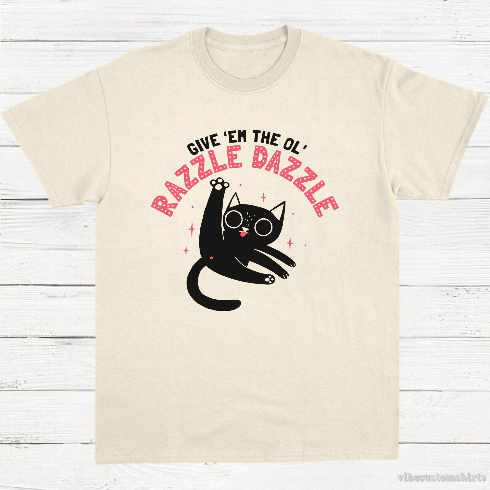 Give Them The Old Razzle Dazzle Funny Cat T-Shirt product image 2