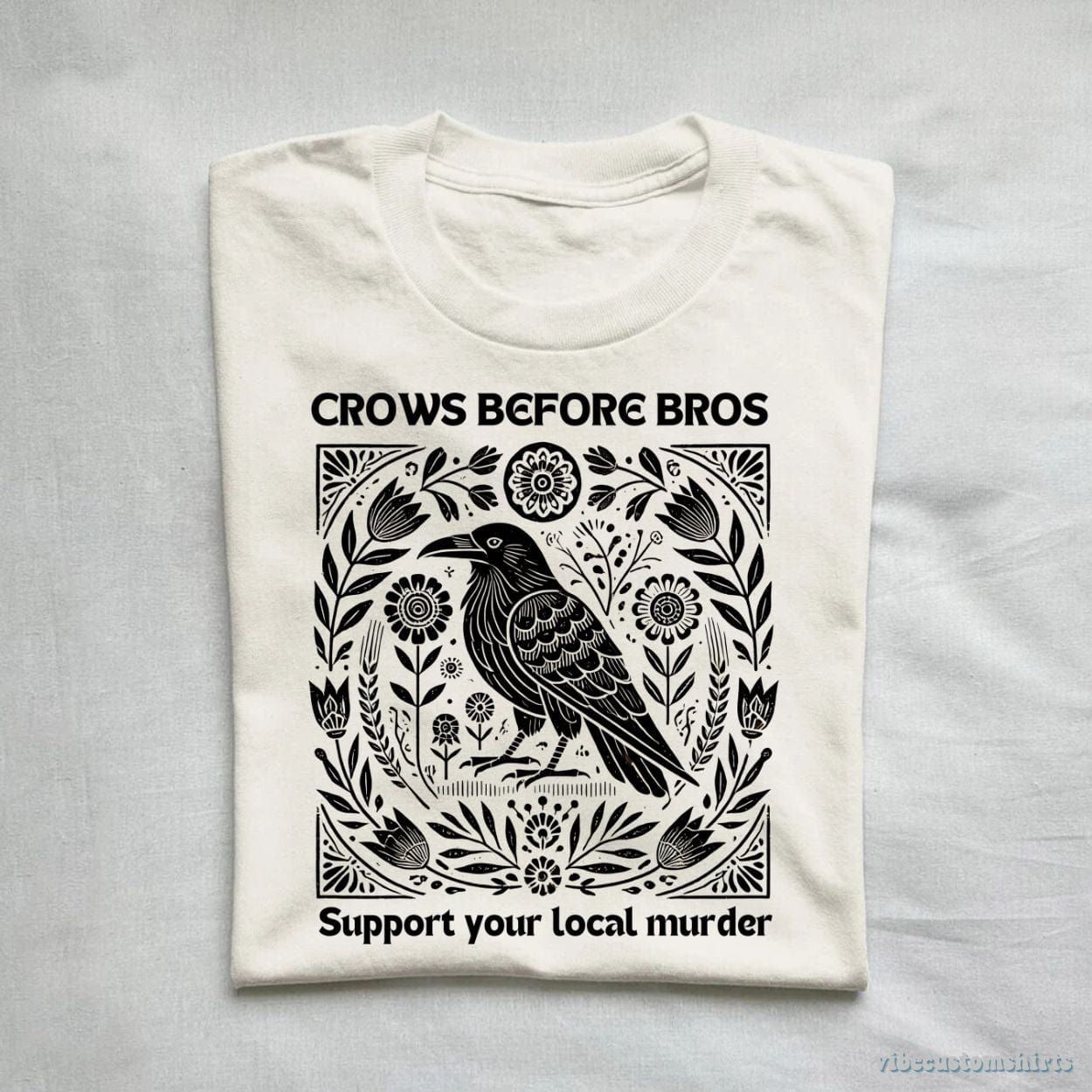 Crows Before Bros Support Your Local Murder Vintage Shirt product image 1