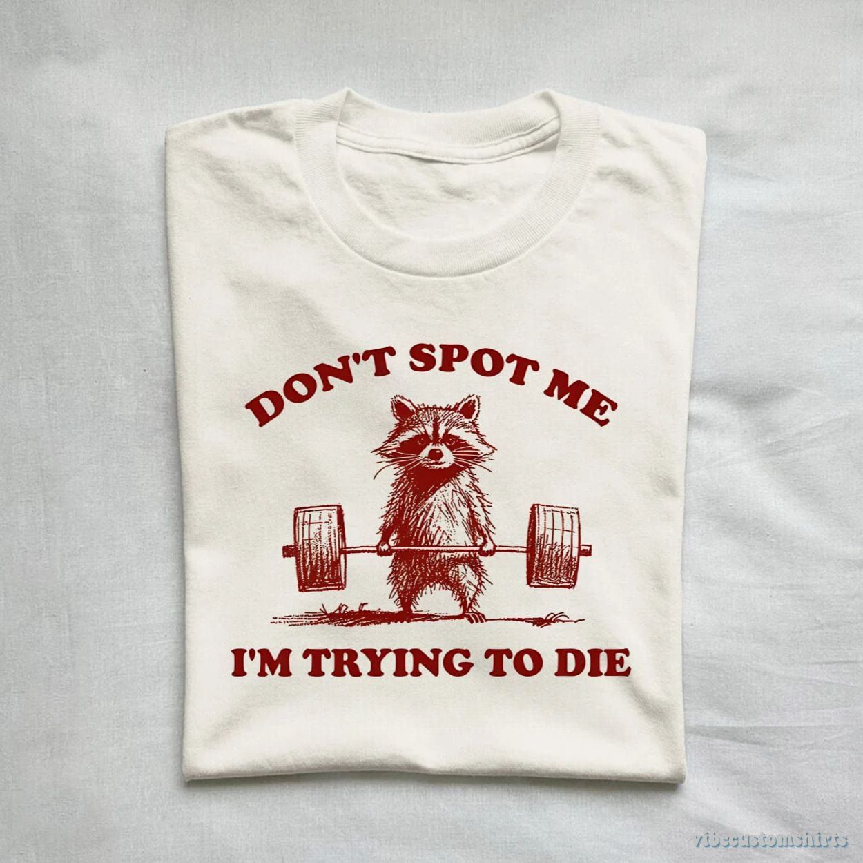 Don't Spot Me I'm Trying To Die Sarcastic Raccoon Shirt product image 1