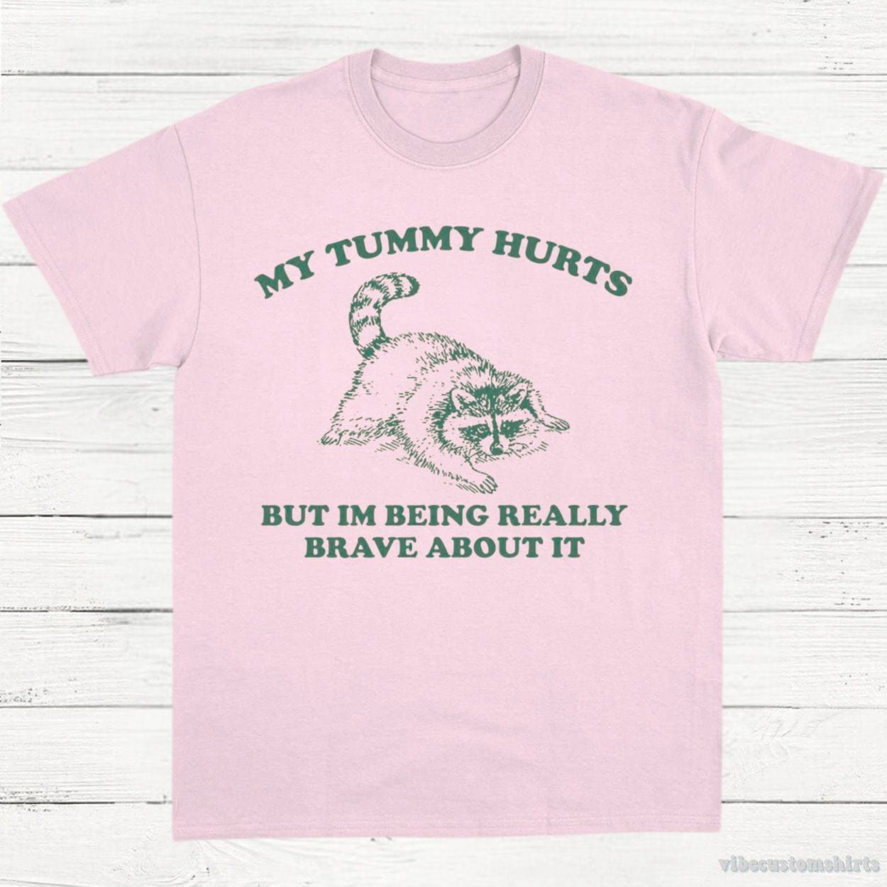 My Tummy Hurts But I'm Being Really Brave About It Vintage Shirt product image 6