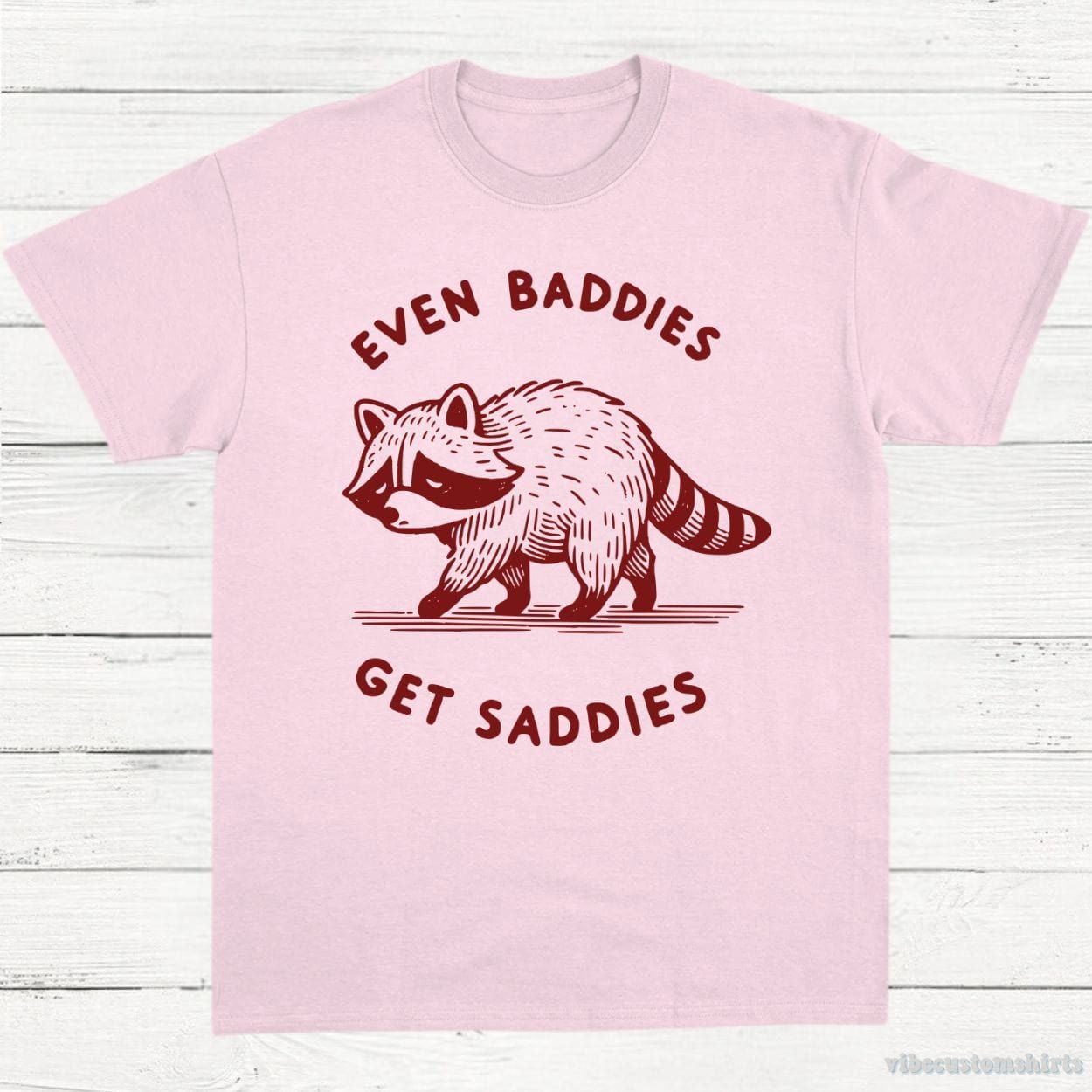 Even Baddies Get Saddies Cute Raccoon Shirt product image 4