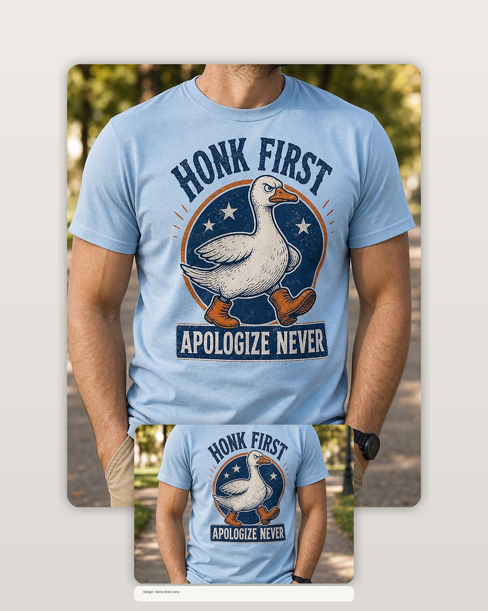 Honk First Apologize Never Goose T-Shirt product image 2