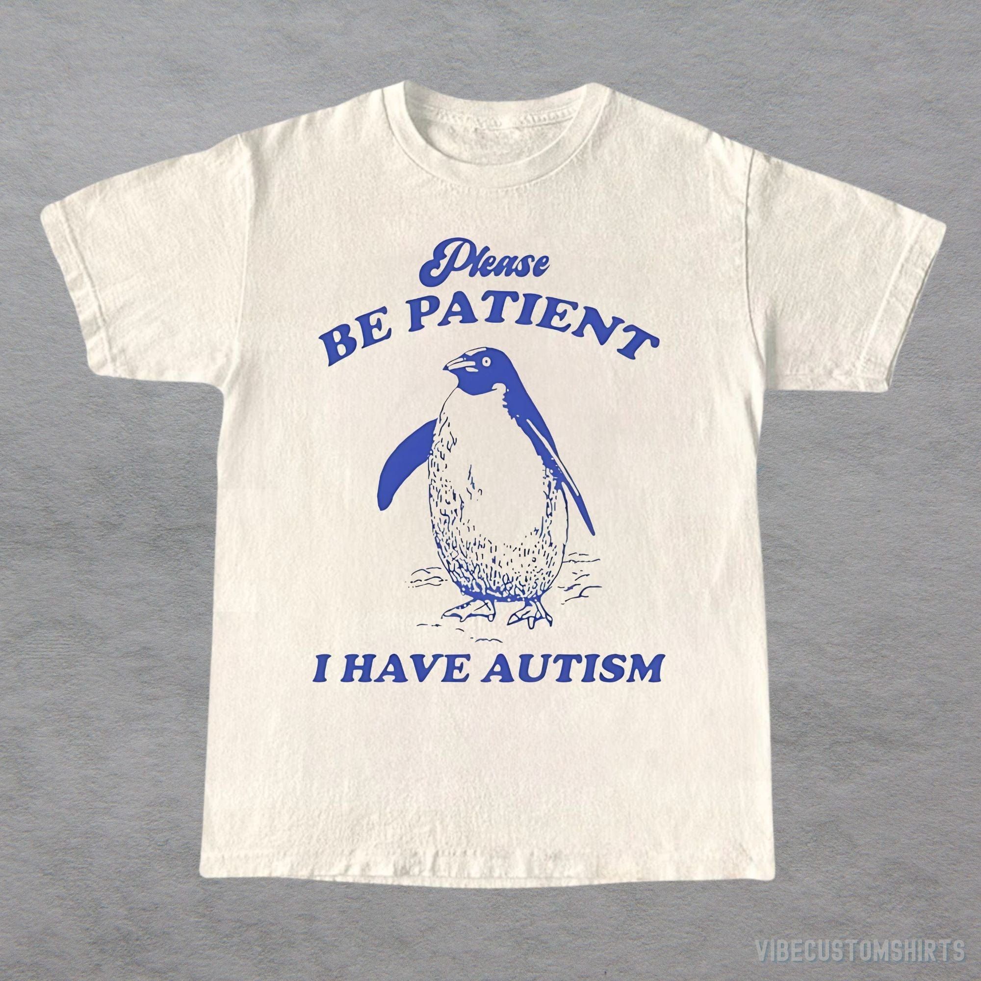 Please Be Patient I Have Autism Shirt product image 1
