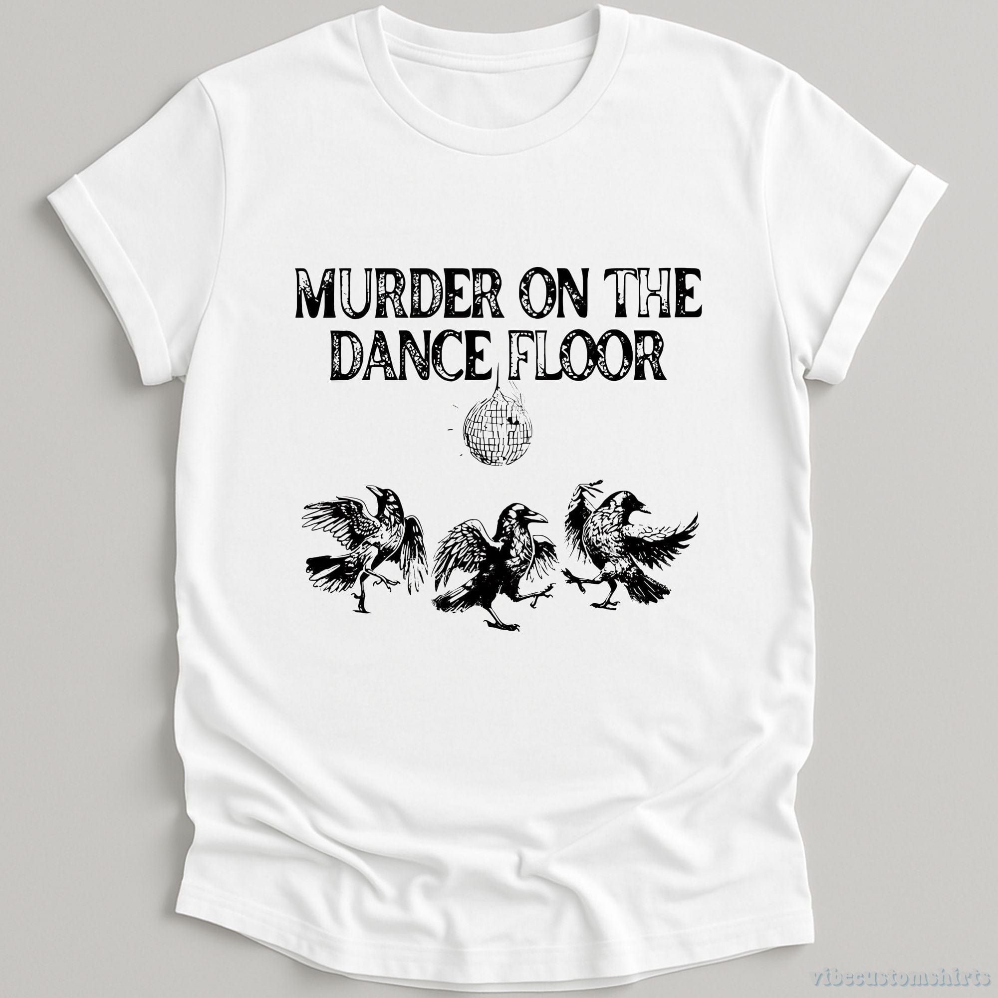 Murder On The Dance Floor Funny Shirt product image 3