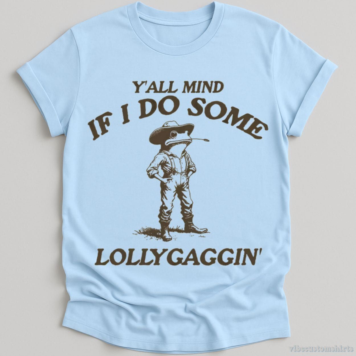 Y'all Mind If I Do Some Lollygagging Vintage Shirt product image 4