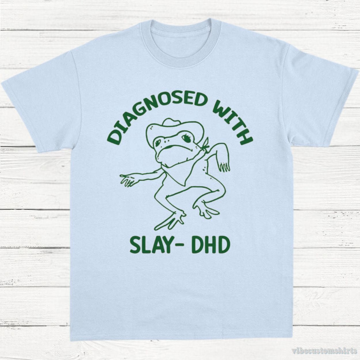 Diagnosed With Slay Dhd Meme Shirt product image 4