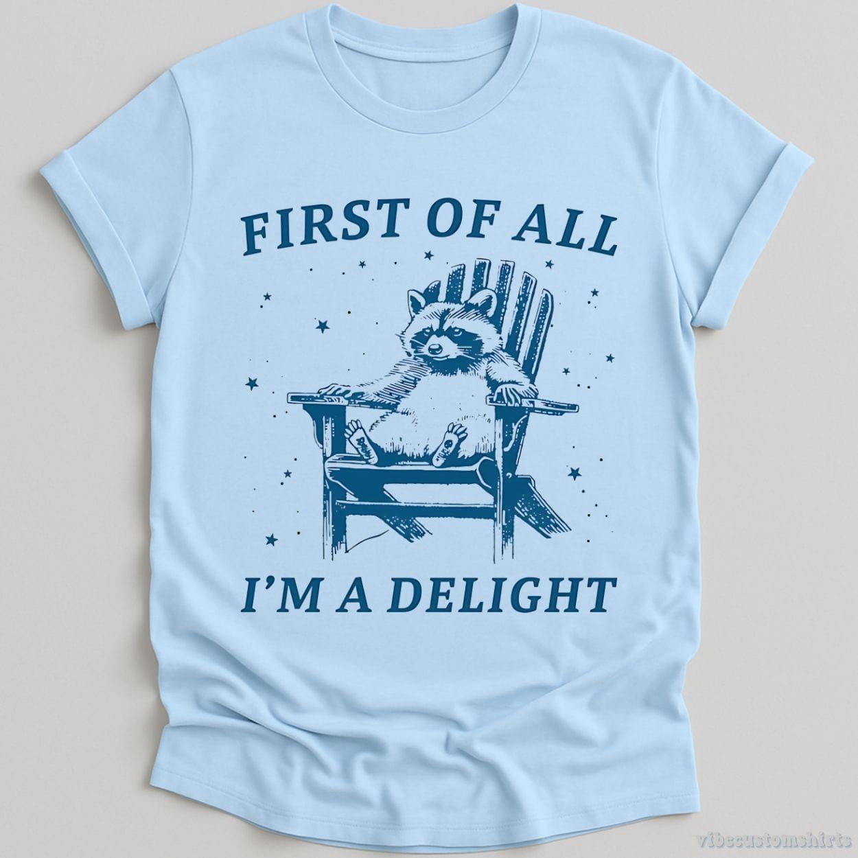 First of all I'm a Delight Raccoon T-Shirt product image 4