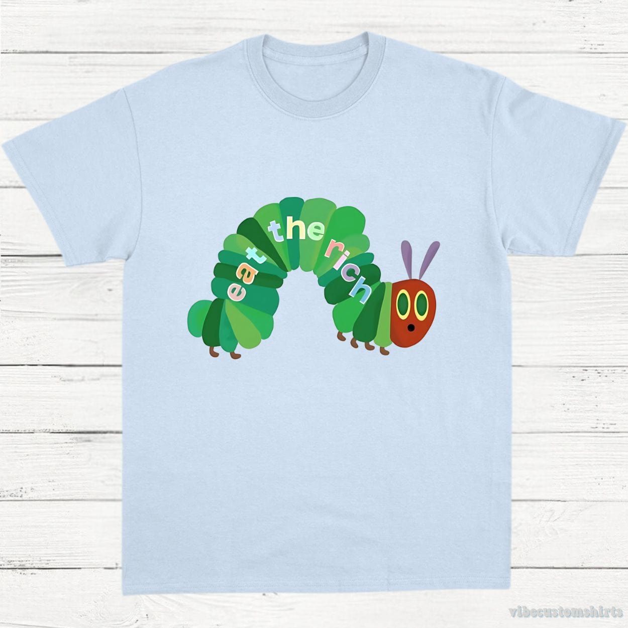 Eat The Rich Hungry Caterpillar Shirt product image 4