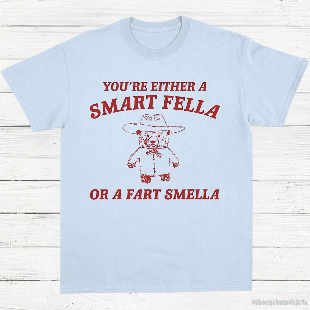 You're Either A Smart Fella Or A Fart Smella Shirt product image 4