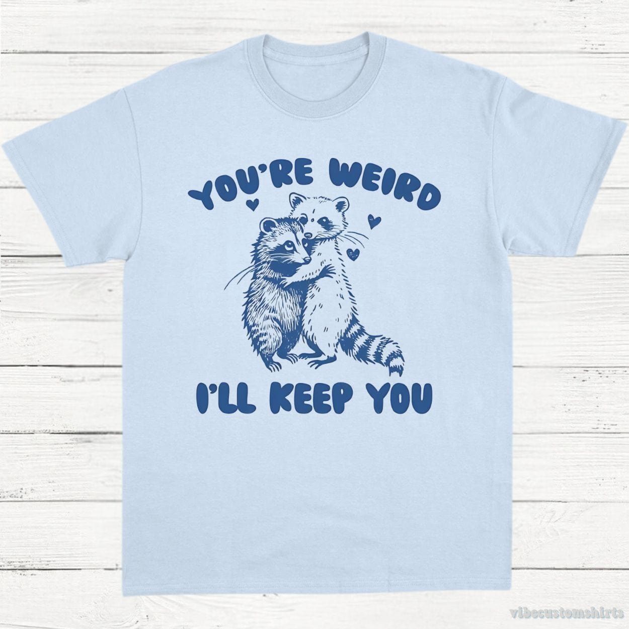 You're Weird I'll Keep You Vintage Shirt, Funny Raccoon Opossum Friendship T-Shirt, Meme Possum T Shirt, Unisex Adult Tee, Gift For Friend product image 5