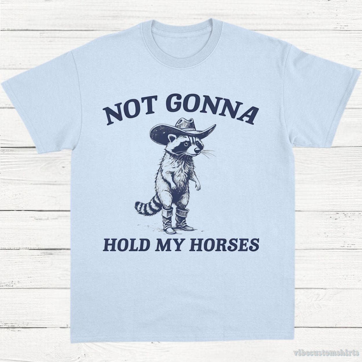 Not Gonna Hold My Horses Trash Panda Shirt product image 4