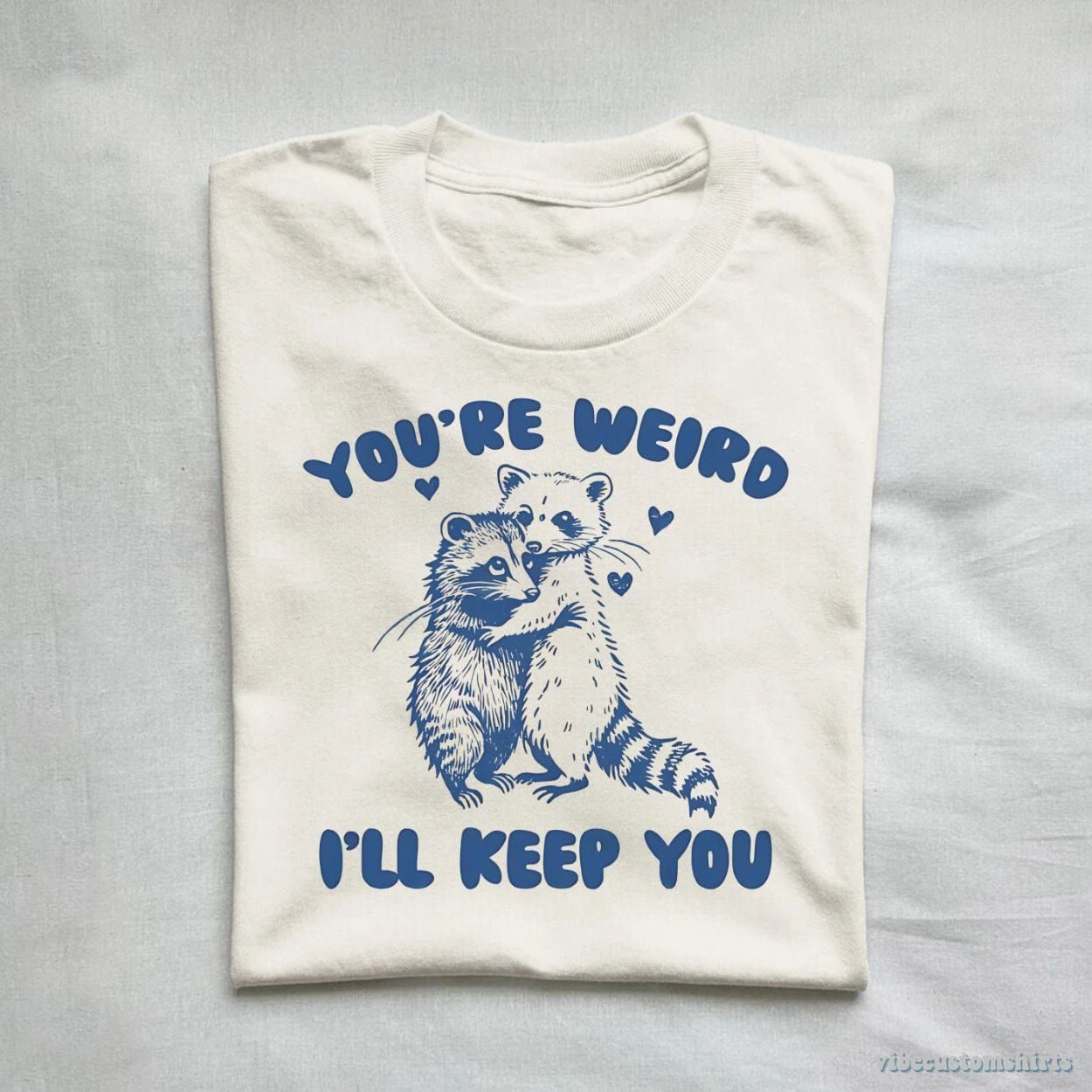 You're Weird I'll Keep You Vintage Shirt, Funny Raccoon Opossum Friendship T-Shirt, Meme Possum T Shirt, Unisex Adult Tee, Gift For Friend product image 1