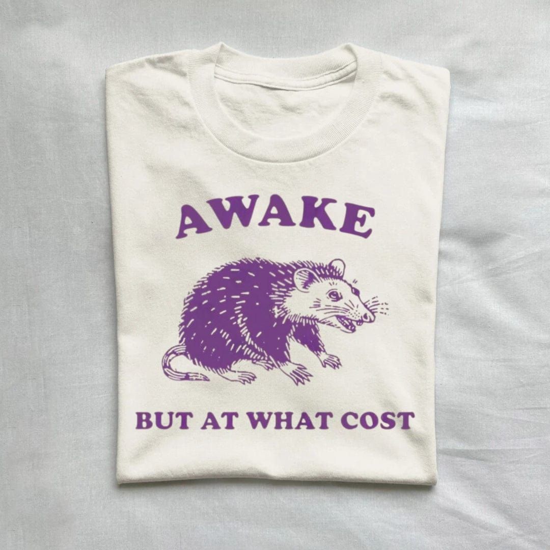 Awake But At What Cost Possum T-Shirt product image 1