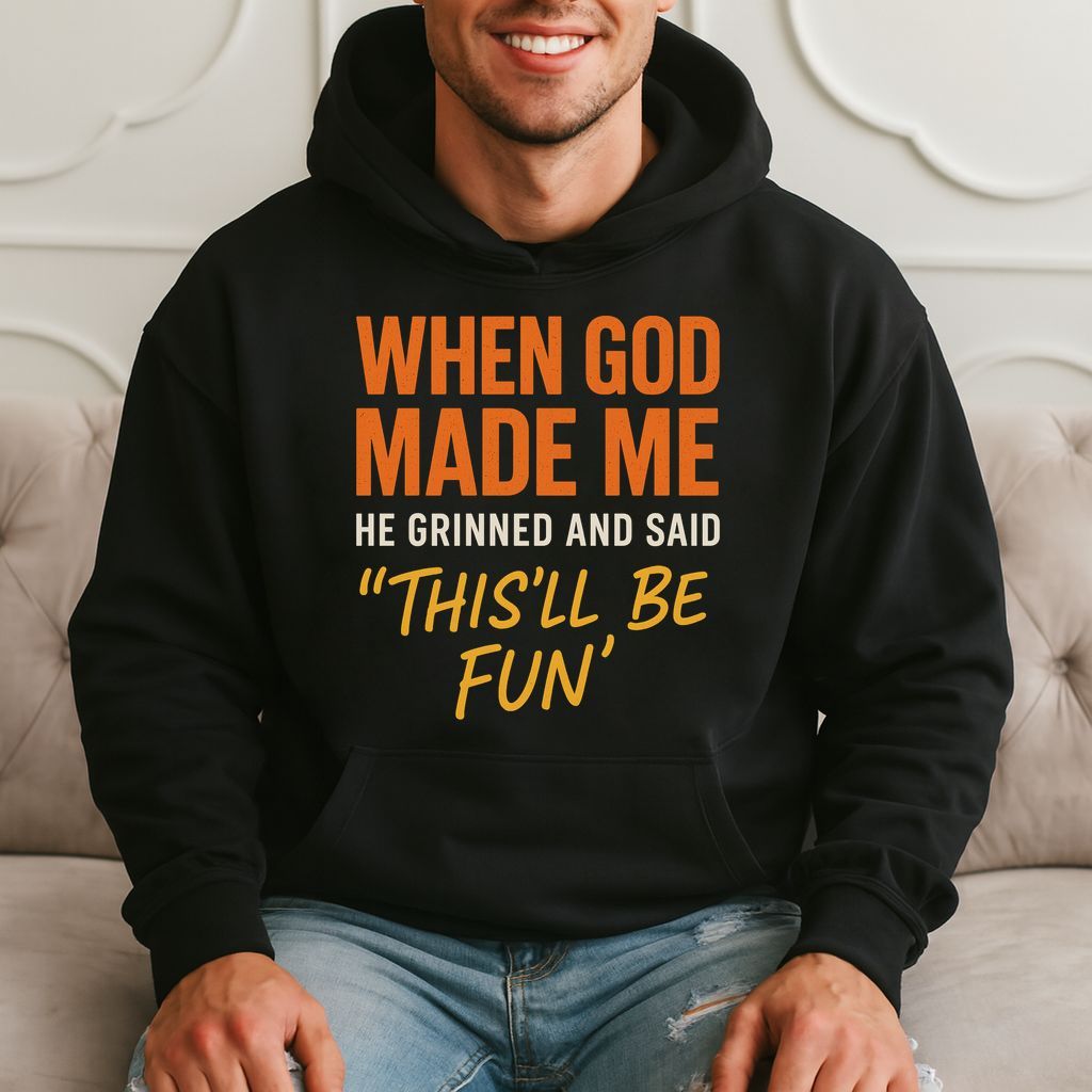 When God Made Me Funny Quote Hoodie product image 1