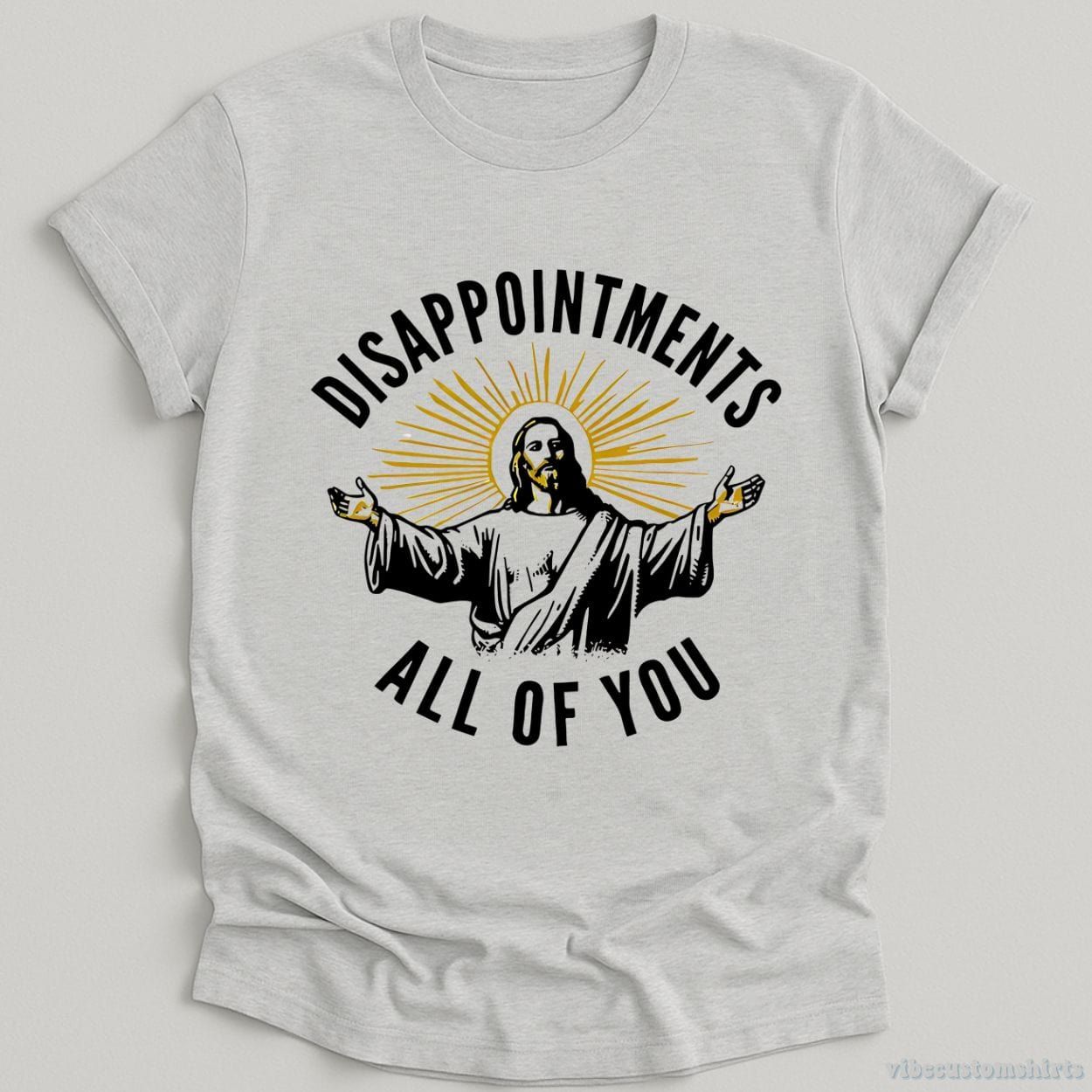 Disappointments All Of You Jesus Meme Shirt product image 4