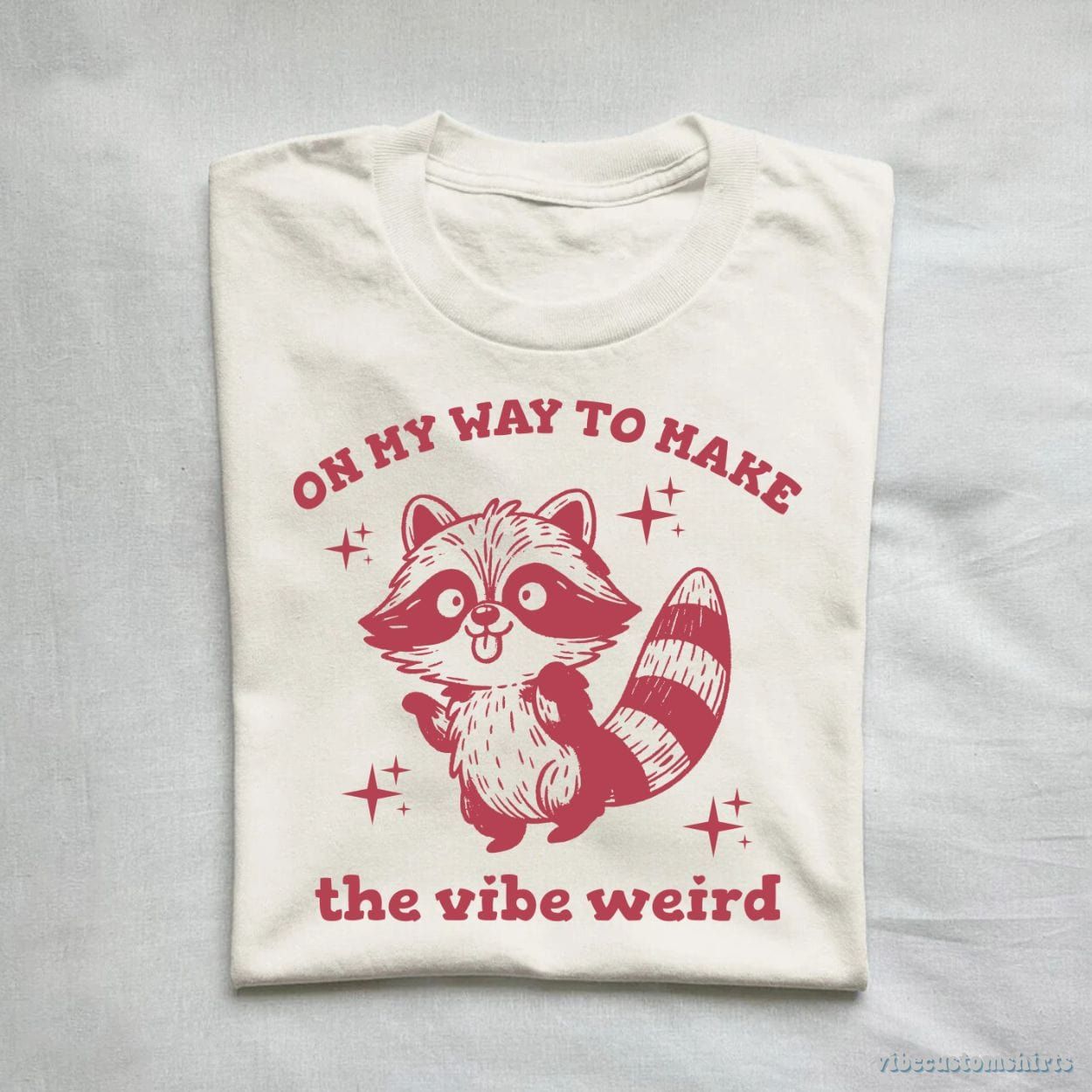 On My Way To Make The Vibe Weird Raccoon Shirt product image 1