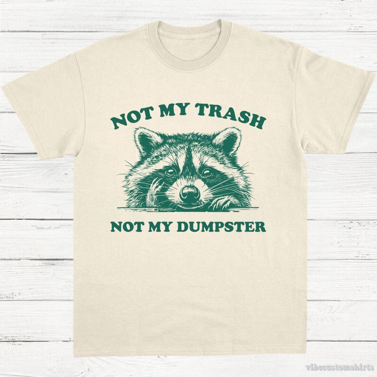 Not My Trash Not My Dumpster Trash Panda Shirt product image 2