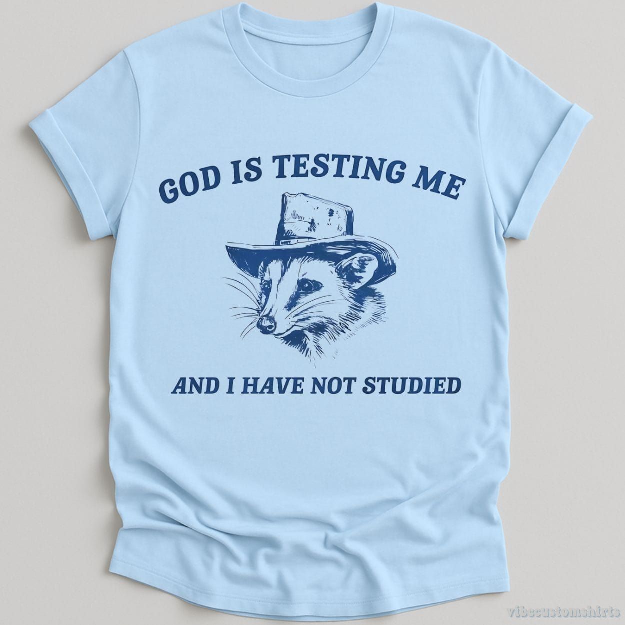 God Is Testing Me And I Have Not Studied Possum T-Shirt product image 4
