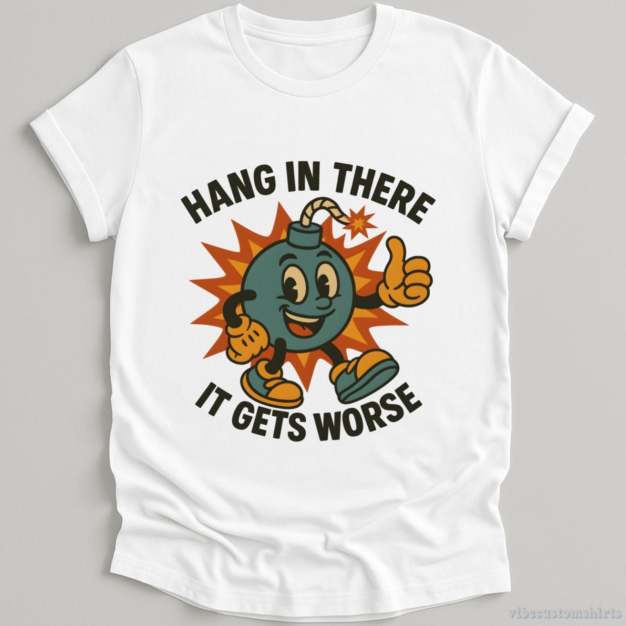 Hang In There It Gets Worse Sarcastic Shirt product image 1