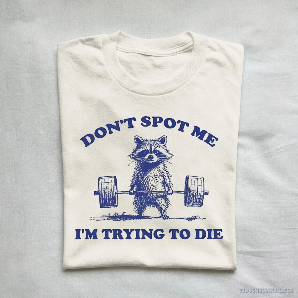 Don't Spot Me I'm Trying to Die Sarcastic Raccoon Shirt product image 1