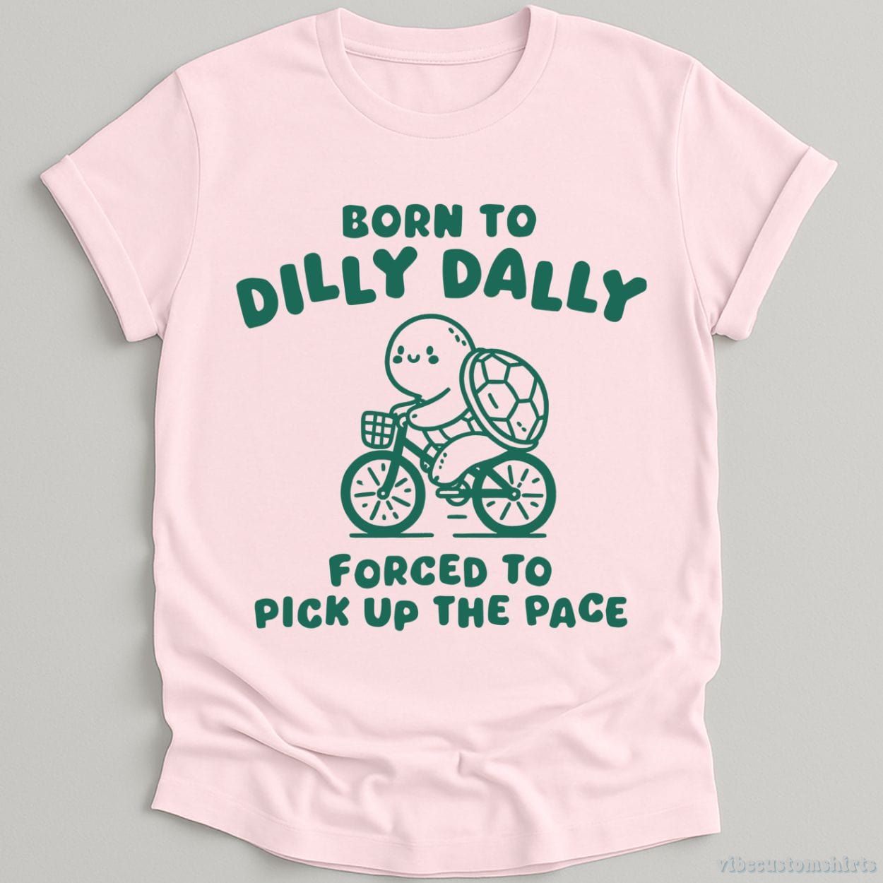 Born To Dilly Dally Forced To Pick Up The Pace Vintage Turtle Shirt product image 6