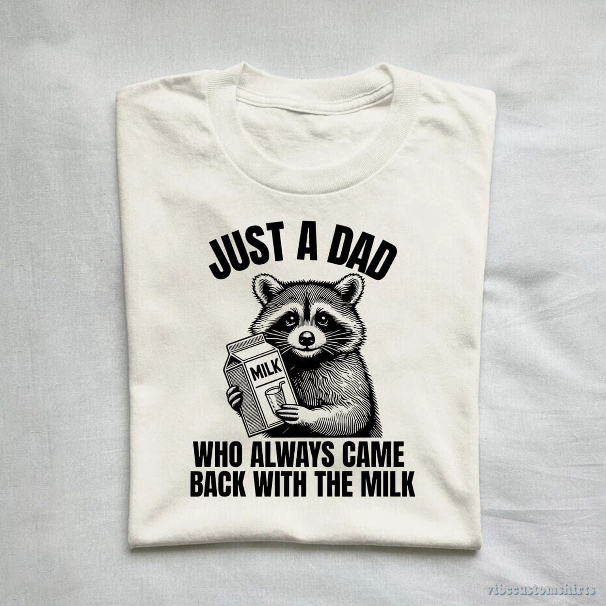Just A Dad Who Came Back With The Milk Raccoon Shirt product image 1