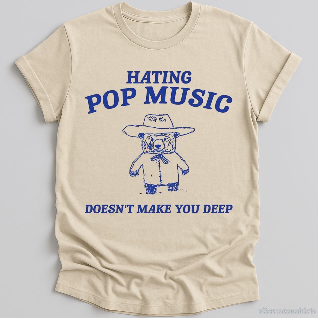 Hating Pop Music Doesn't Make You Deep T-Shirt product image 2