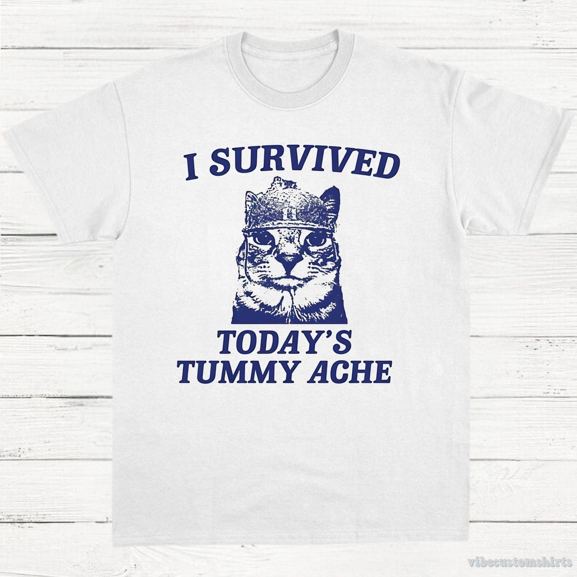I Survived Today's Tummy Ache Shirt product image 3