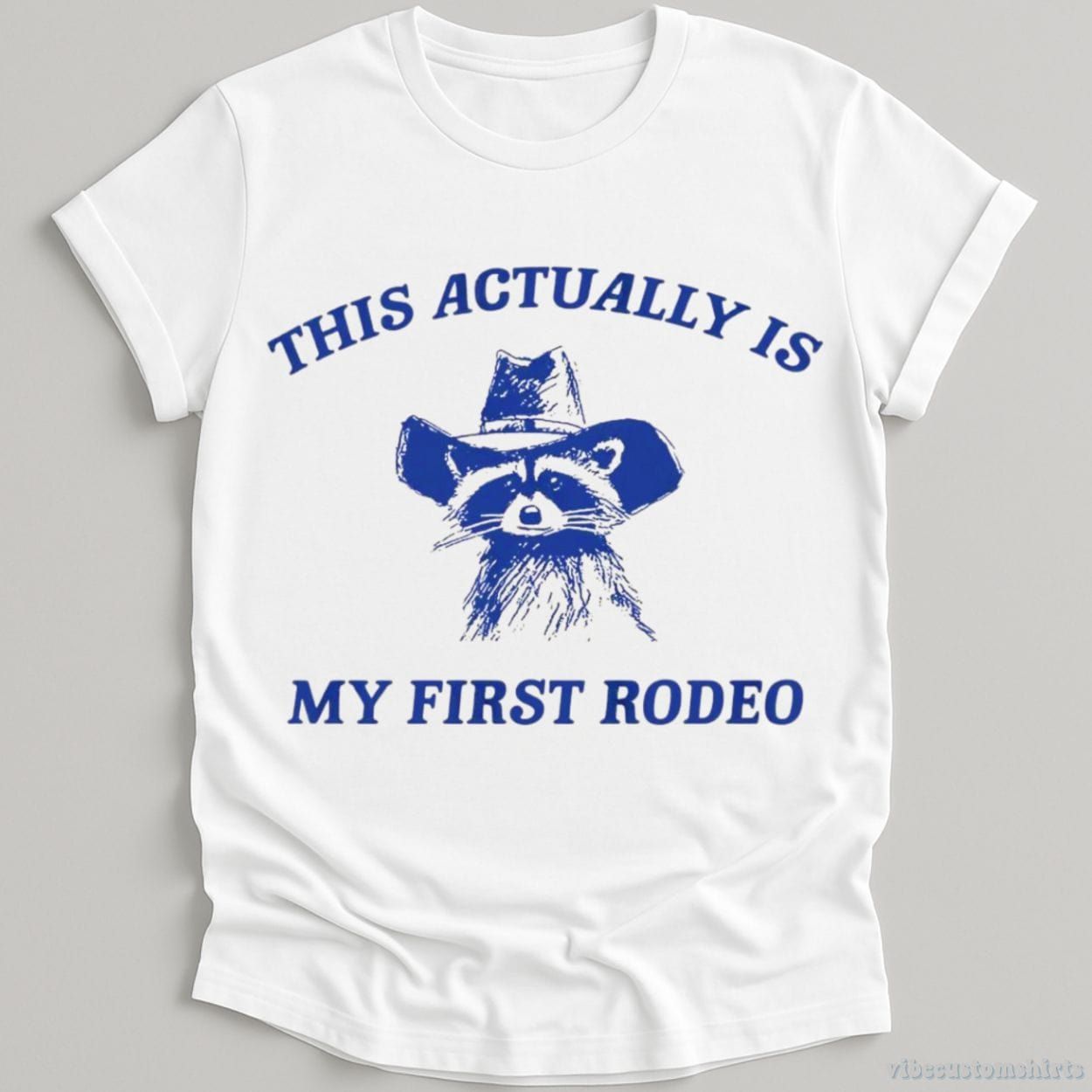 This Actually Is My First Rodeo Raccoon Shirt product image 3