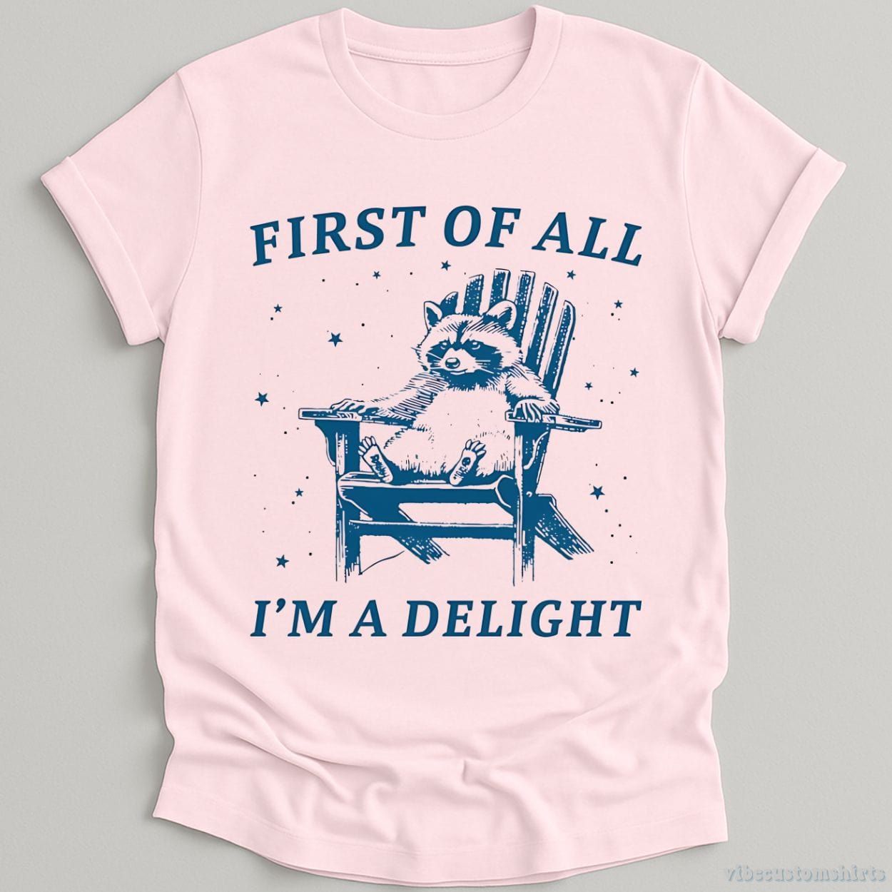 First of all I'm a Delight Raccoon T-Shirt product image 5