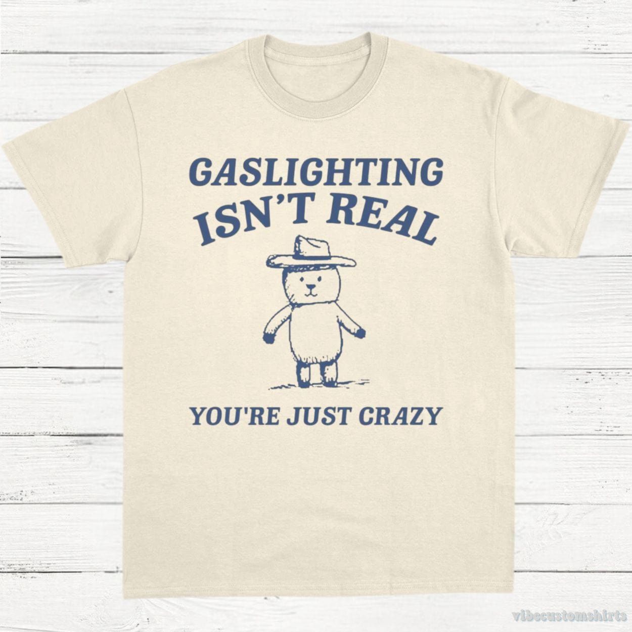 Gaslighting Is Not Real You're Just Crazy Vintage Shirt product image 2
