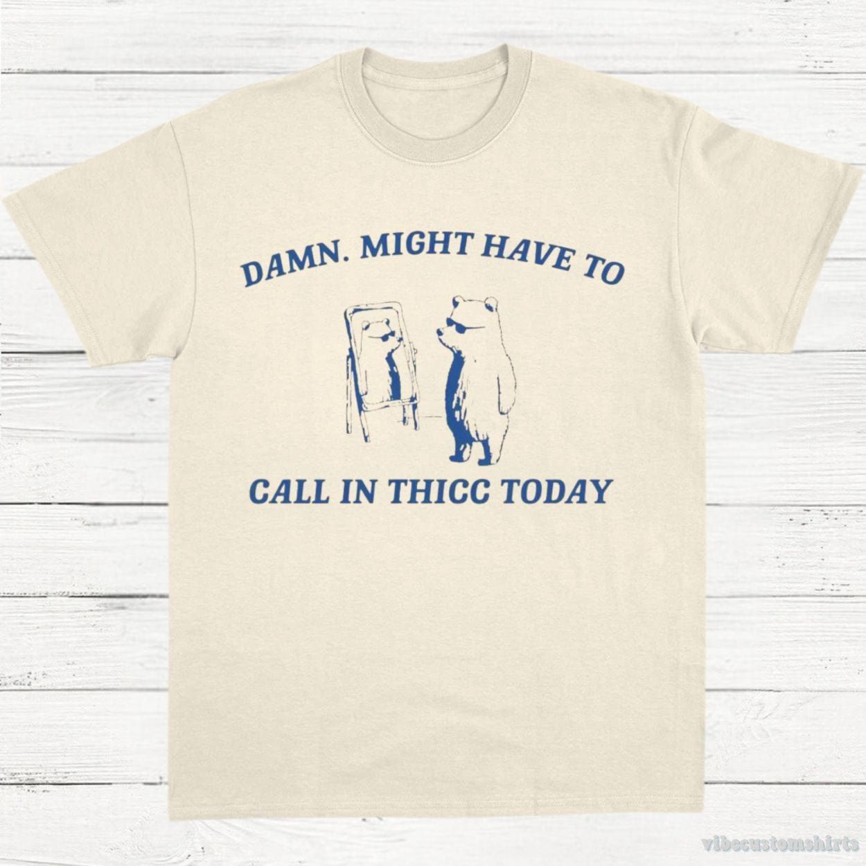 Damn Might Have To Call In Thicc Today Vintage Shirt product image 2