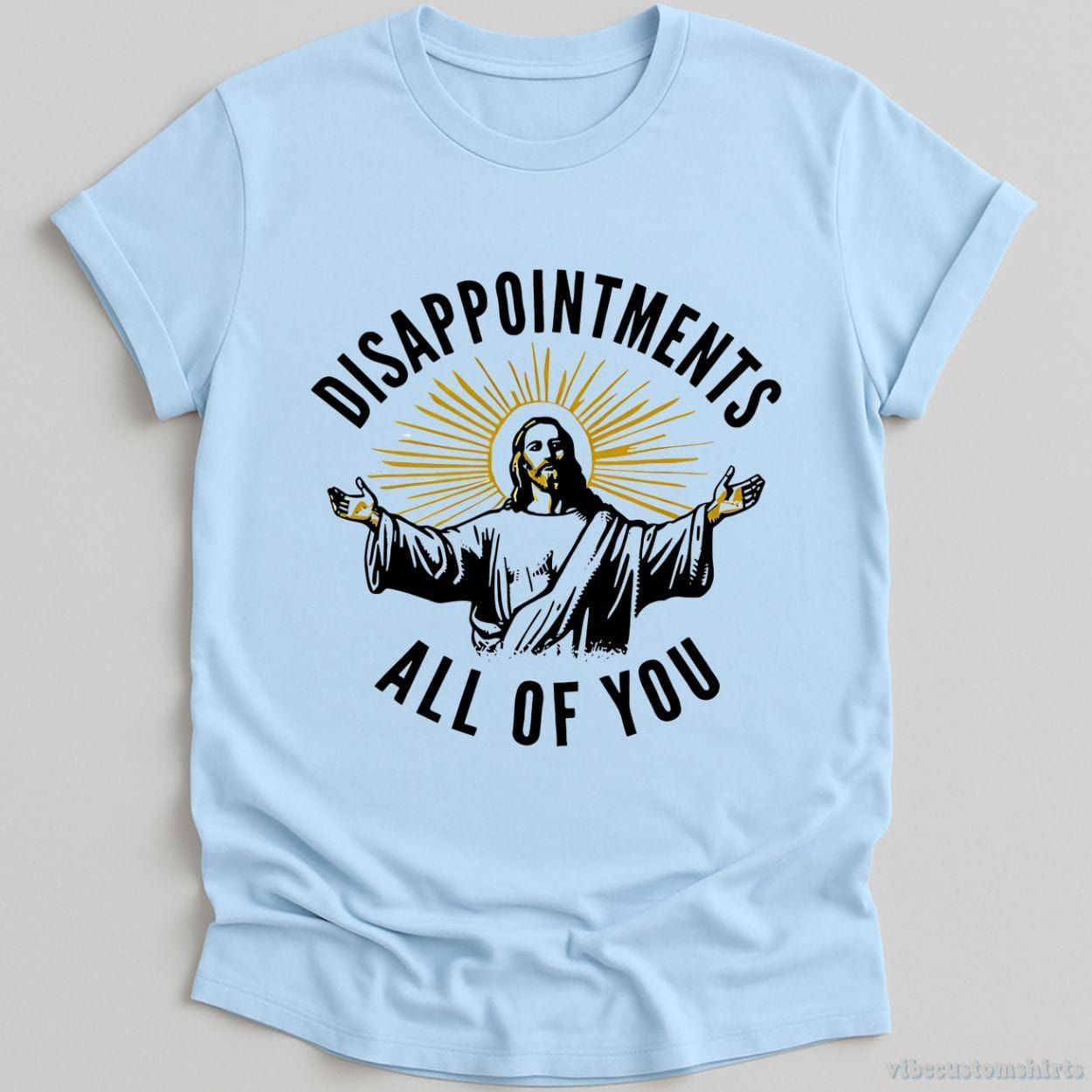 Disappointments All Of You Jesus Meme Shirt product image 5
