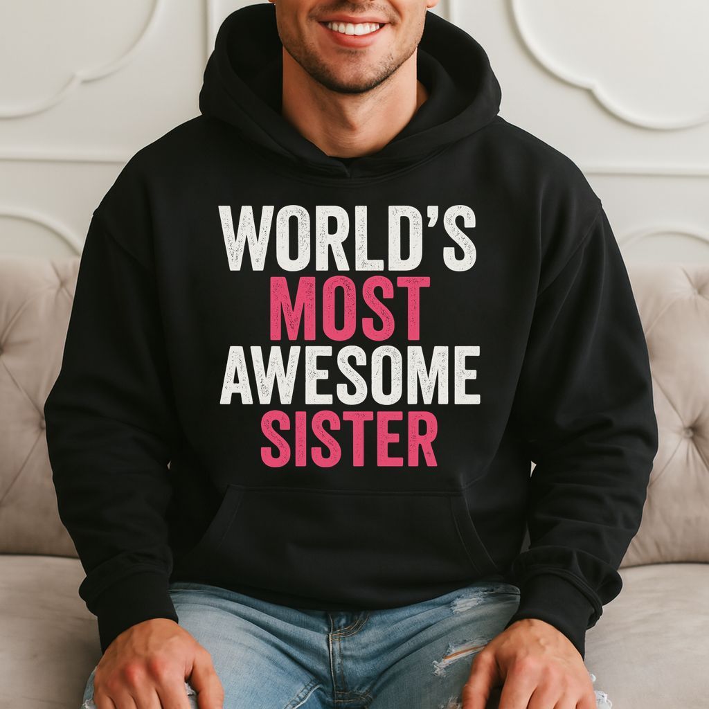 World's Most Awesome Sister Gift - Cute Family Hoodie product image 3