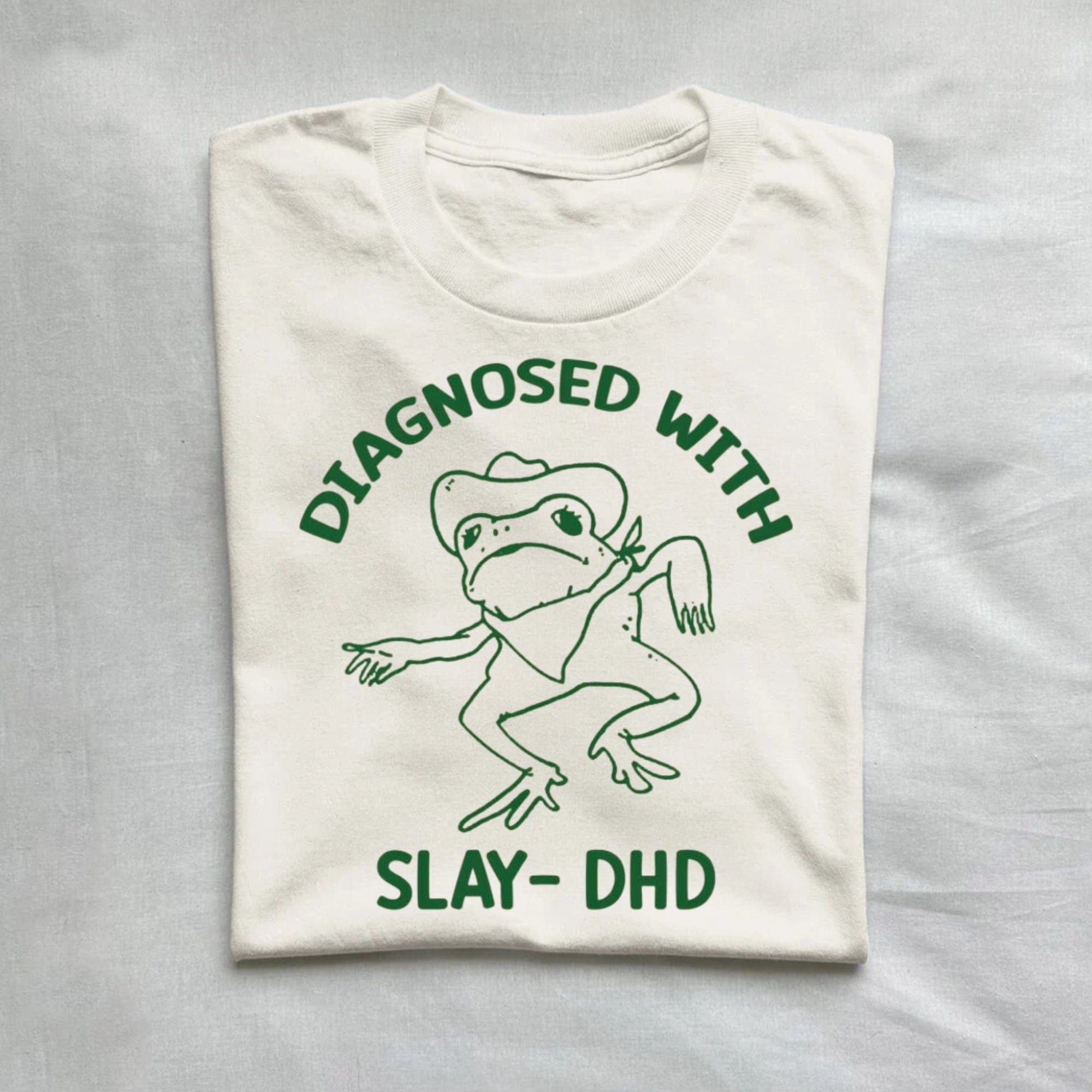 Diagnosed With Slay Dhd Meme Shirt product image 1