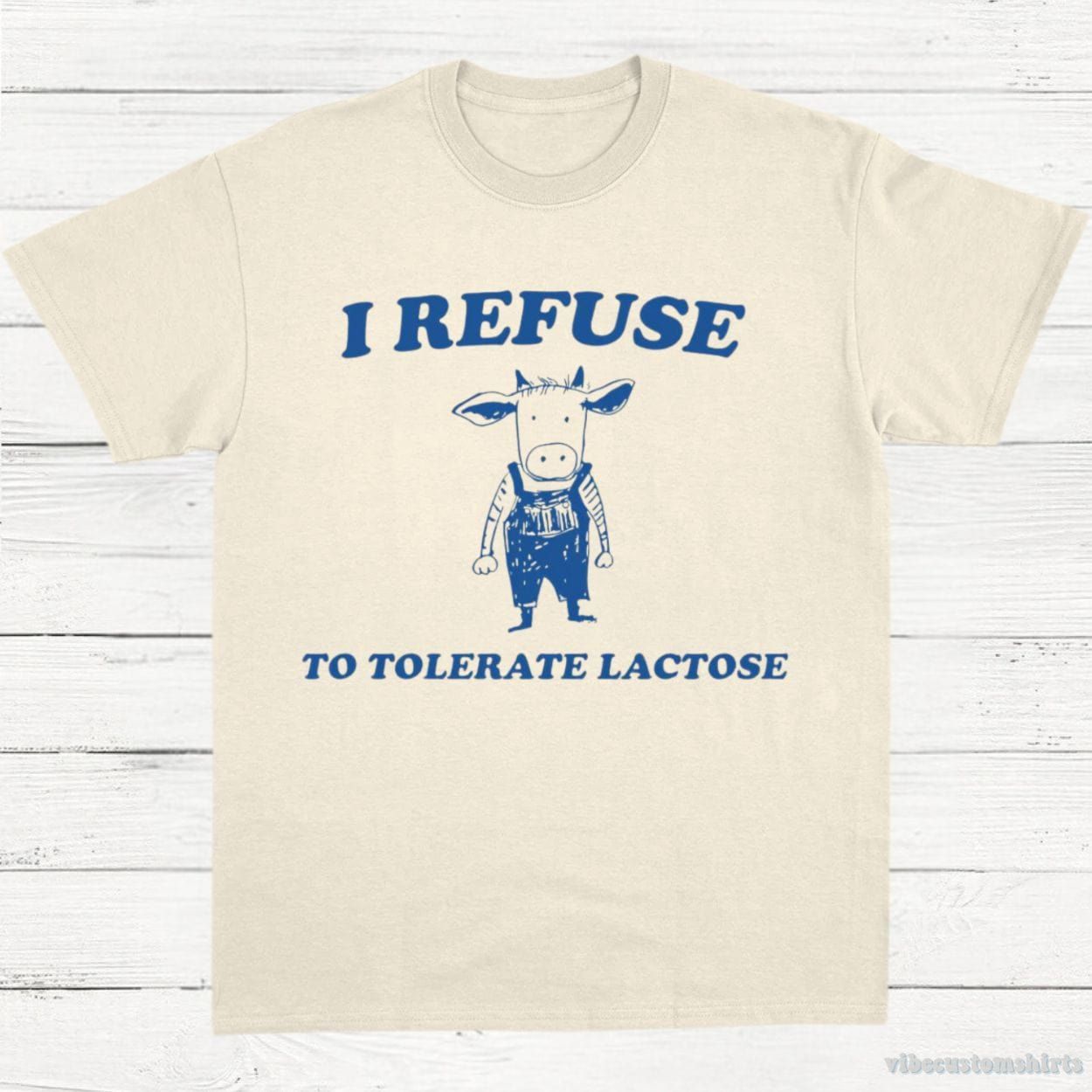 I Refuse To Tolerate Lactose Vintage Shirt product image 2