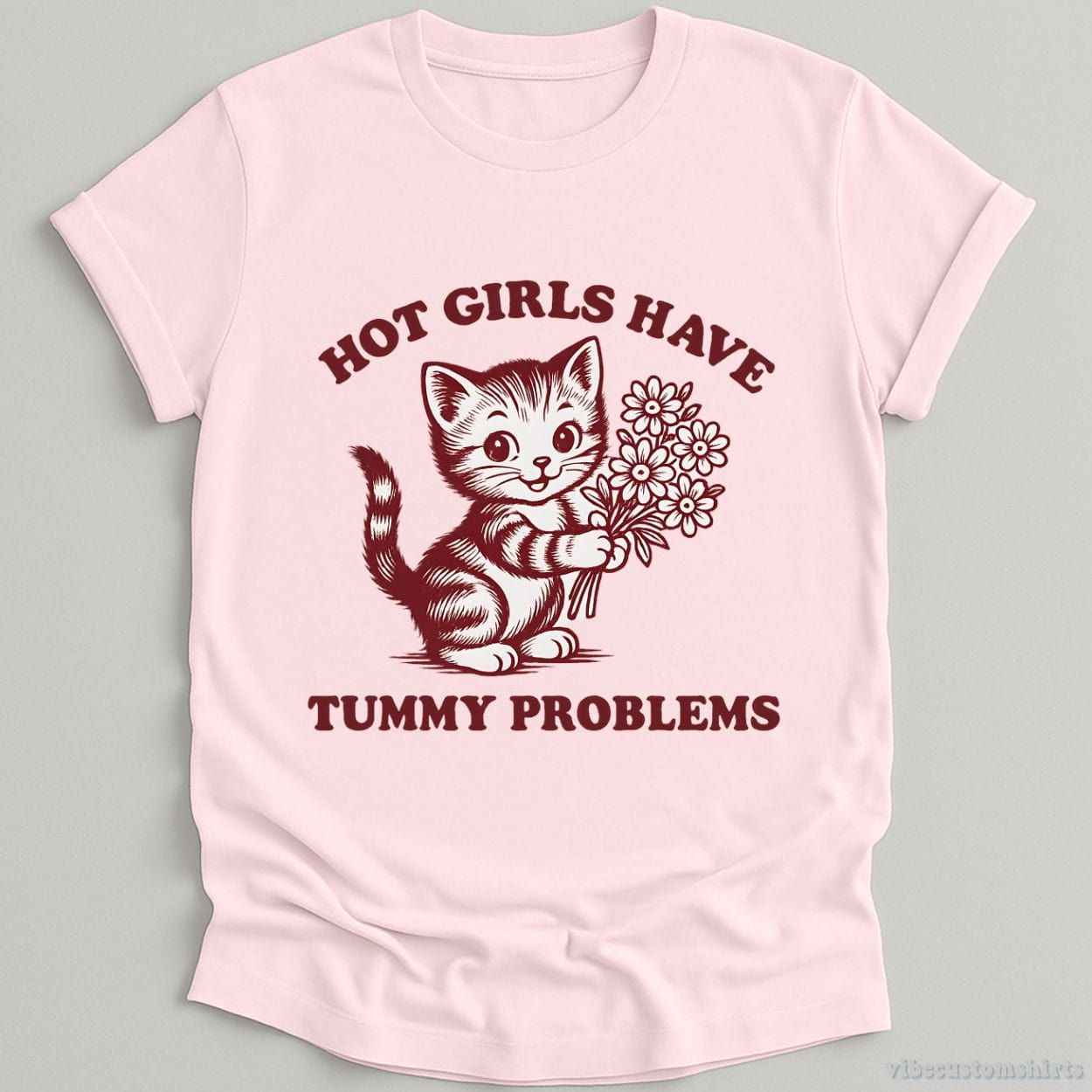 Hot Girls Have Tummy Problems Shirt product image 1