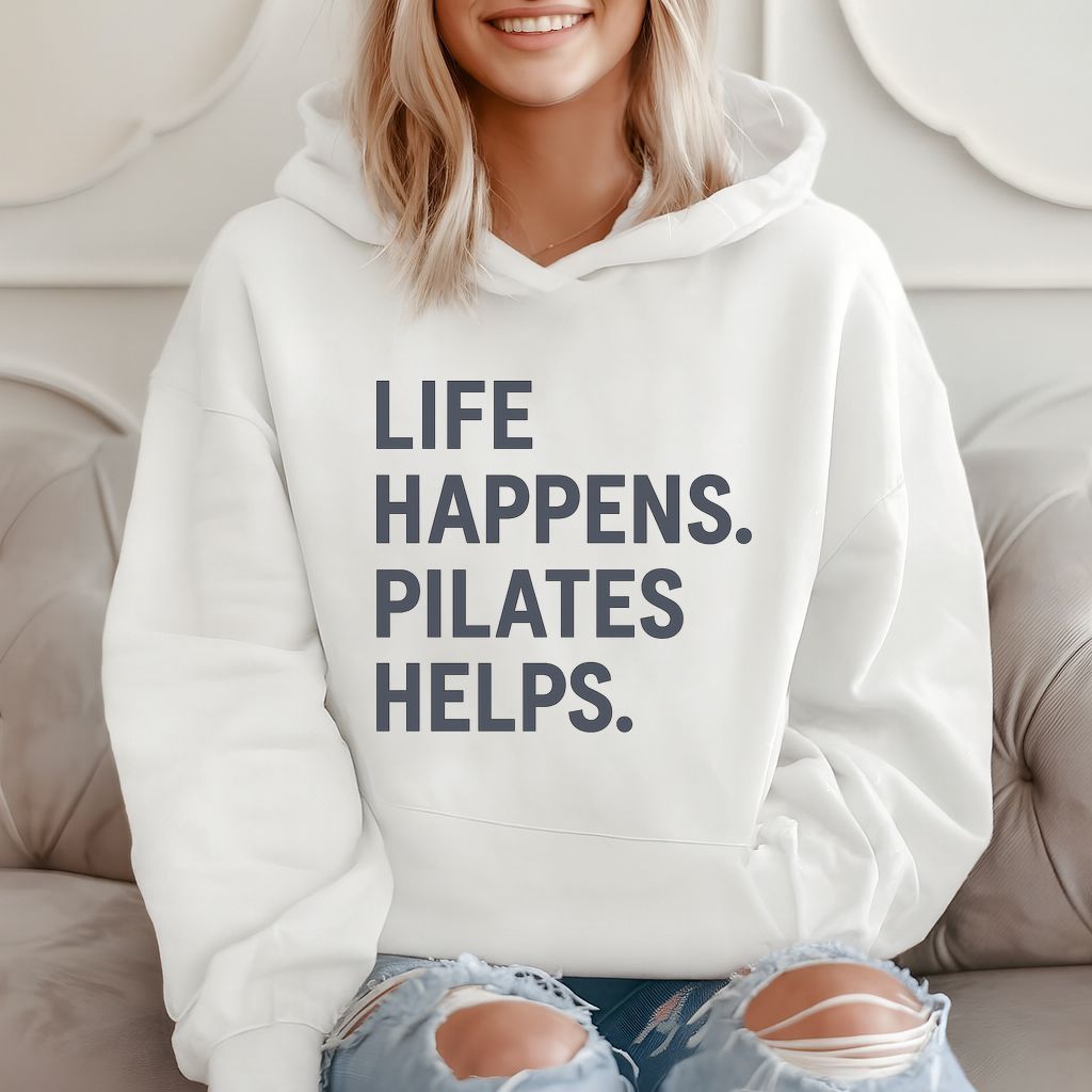 Life Happens Pilates Helps - Funny Fitness Quote Hoodie product image 2