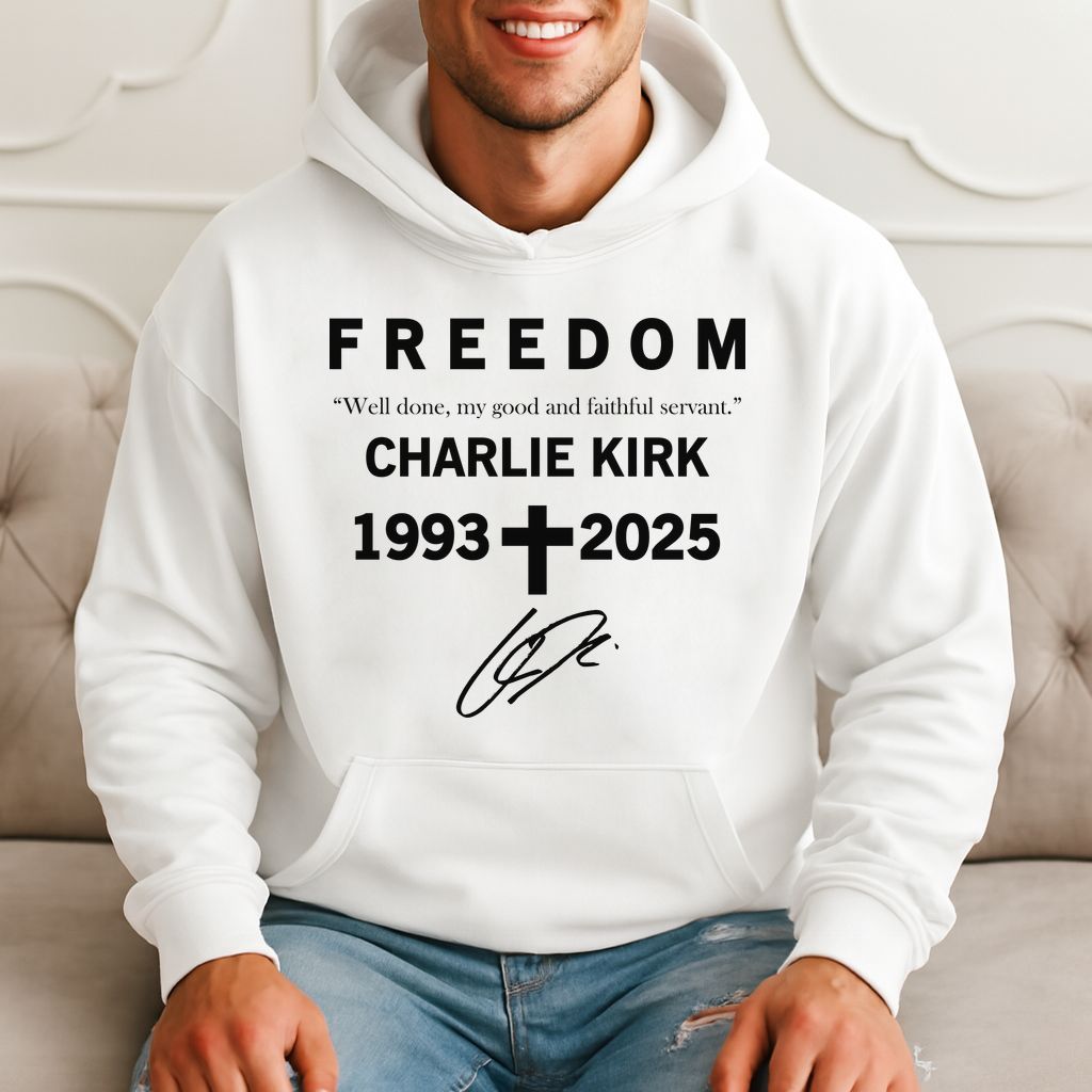 Freedom “well Done, My Good And Faithful Servant.” Charlie Kirk 1993-2025 Hoodie product image 1