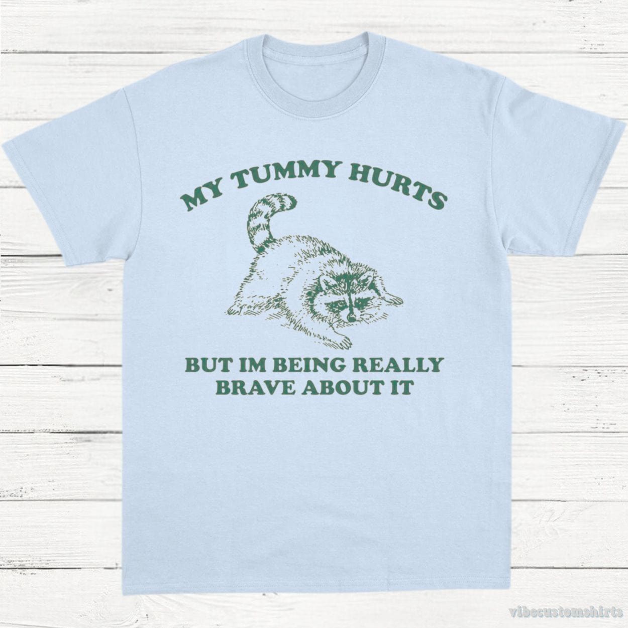 My Tummy Hurts But I'm Being Really Brave About It Vintage Shirt product image 5