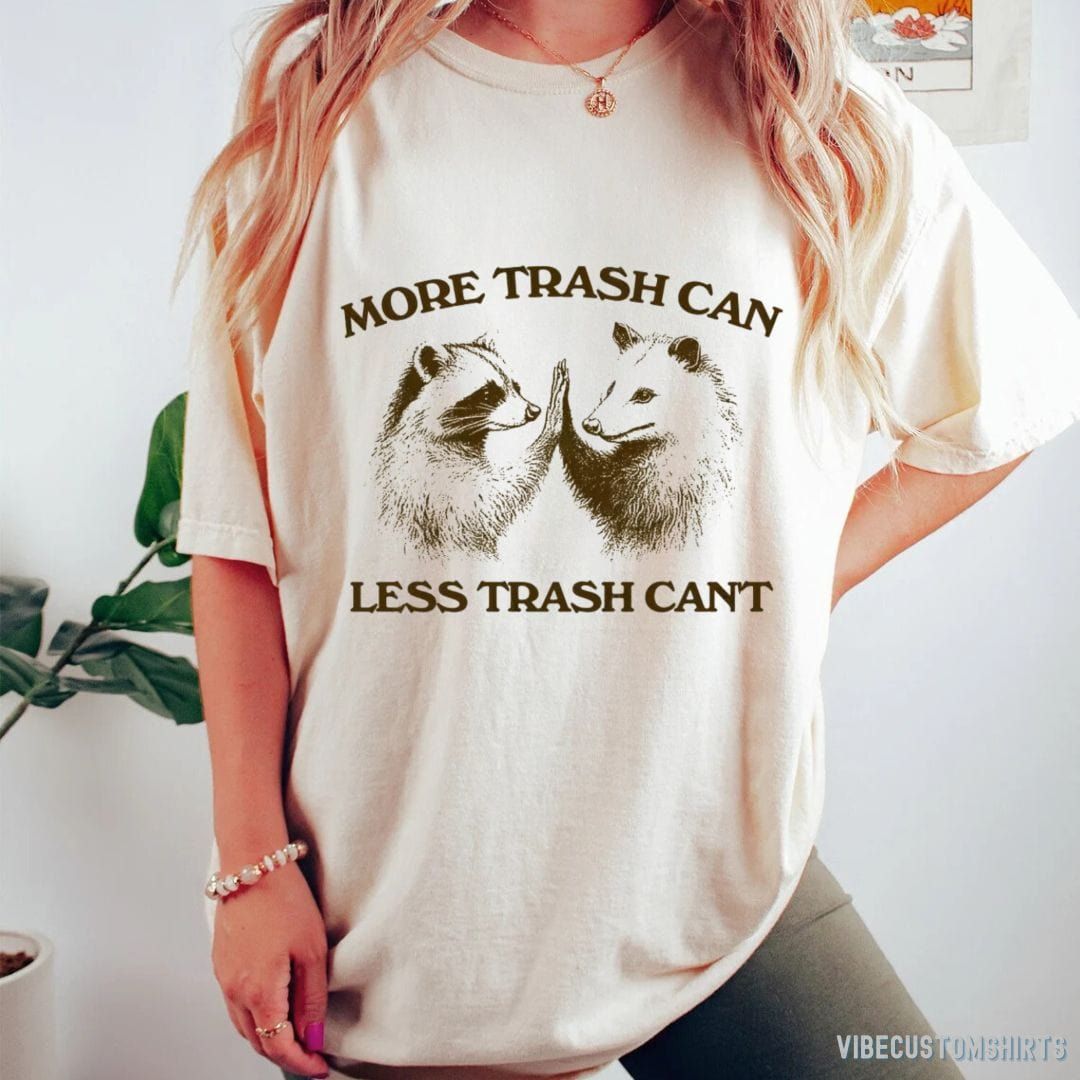 More Trash Can Less Trash Can't Raccoon Opossum Shirt product image 5