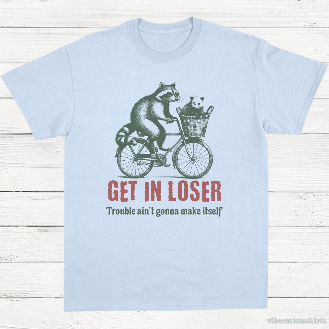 Get in Loser Trouble ain't gonna make it itself Meme Shirt product image 3