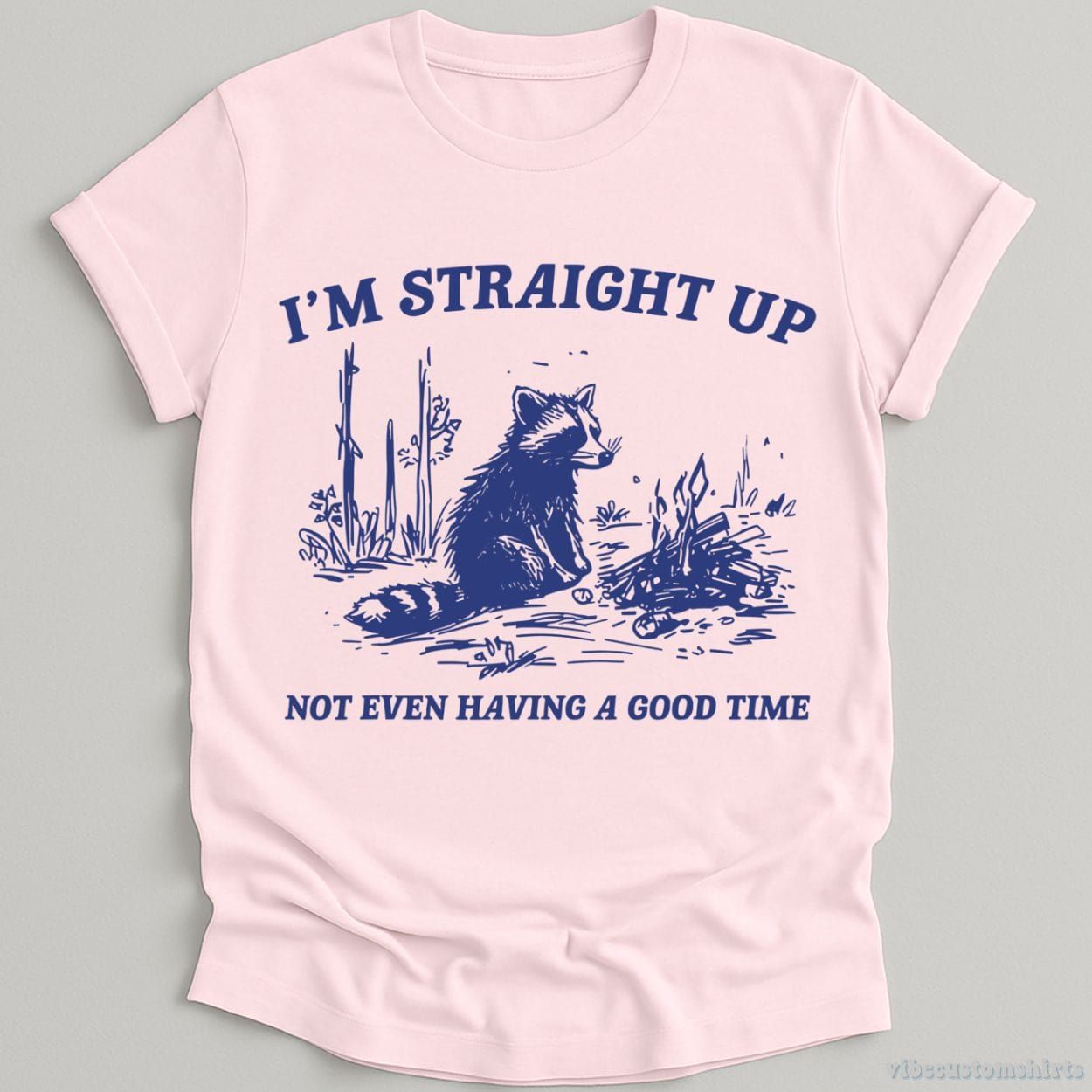 I'm Straight Up Not Even Having a Good Time Shirt product image 5